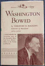 Washington Bowed by Theodore R. McKeldin, Governor of Maryland 1951 - 1959