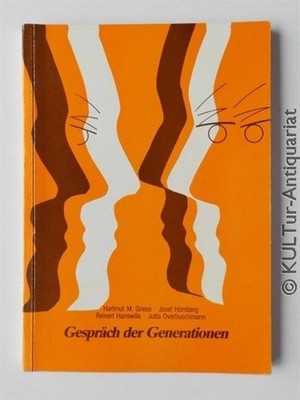 Gespräch der Generationen. Griese, Hartmut M.: