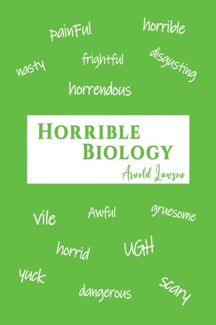 Horrible Biology by Arnold Lawson PAPERBACK 9781398495005