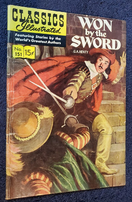 Vintage CLASSICS ILLUSTRATED #151 / HRN #150: WON BY THE SWORD