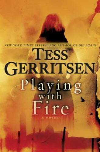Playing with Fire - Hardcover By Gerritsen, Tess - VERY GOOD