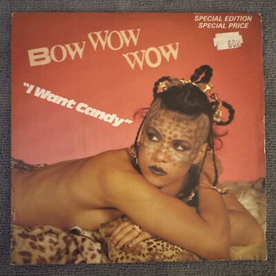 Bow Wow Wow I Want Candy 7''  Single RCA 238 RCA Records 45RPM 1982 Special Ed. 