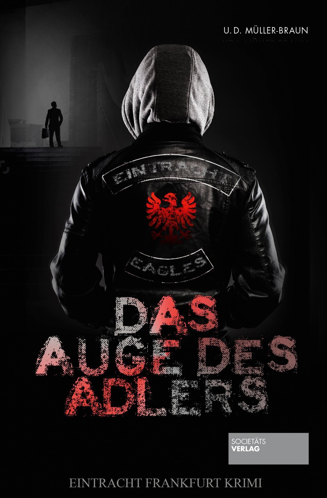 Thumbnail - Das Auge Des Adlers | Eintracht Frankfurt-krimi | Dana Müller-braun