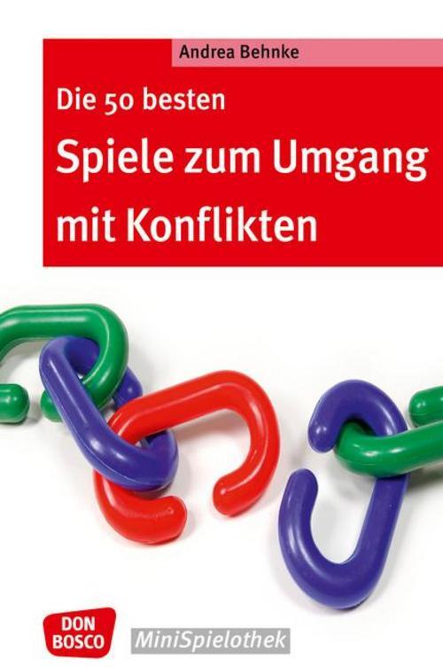 Thumbnail - Die 50 Besten Spiele Zum Umgang Mit Konflikten, Andrea Behnke
