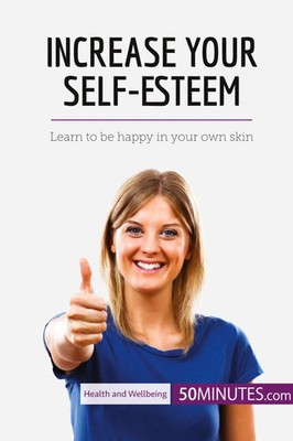 50minutes | Increase Your Self-Esteem | Taschenbuch | Englisch (2017)