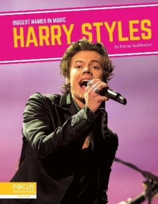 Emma Huddleston Harry Styles (Gebundene Ausgabe) Biggest Names in Music