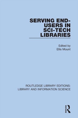 Serving End-Users in Sci-Tech Libraries - 9780367364410