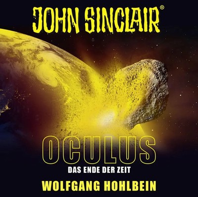 John Sinclair - Oculus,2 Audio-CDs Das Ende der Zeit. Sonderedition 09. Hohlbein