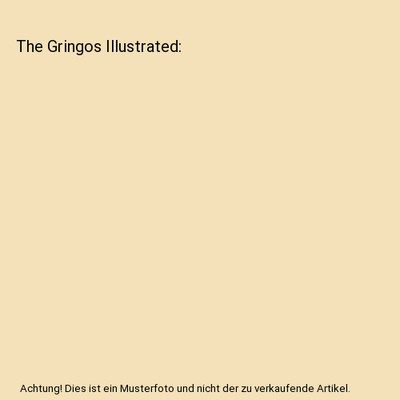 The Gringos Illustrated, Bower, B.M.