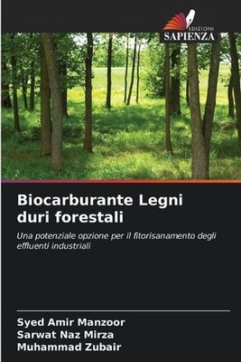 Biocarburante Legni duri forestali by Syed Amir Manzoor (Italian) Paperback Book