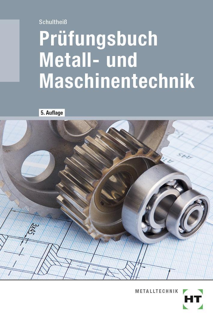Thumbnail - Prüfungsbuch Metall- Und Maschinentechnik Peter Schultheiß