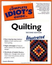 The Complete Idiot's Guide to Quilting, Ehrlich, Laura
