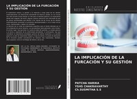 LA ImplicaciÓN DE LA FurcaciÓN Y SU GestiÓN Yshs Chakravarthy