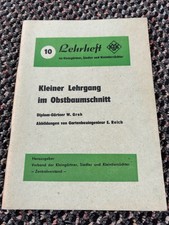 DDR Kleiner Lehrgang im Obstbauschnitt. 10. Lehrheft für Kleingärtner, Siedler u