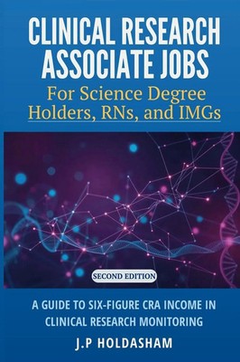 Clinical Research Associate Jobs for Life Science Degree Holders, RNs, and IMGs