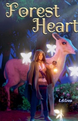 Forest Heart by E.A. Cross Paperback Book
