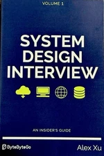 Brand New Book -  System Design Interview V-1 An Insider's Guide, Paperback