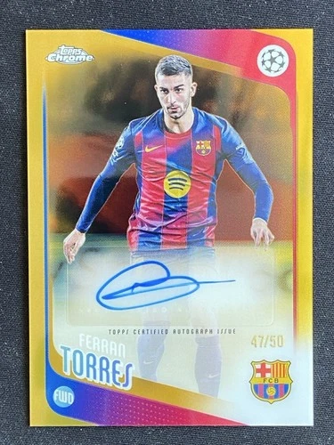 Ferran Torres 2025-26 Topps Chrome UCC Gold Refarctor Auto /50 #BA-FT