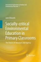 Jane Edwards | Socially-Critical Environmental Education In Primary Classrooms