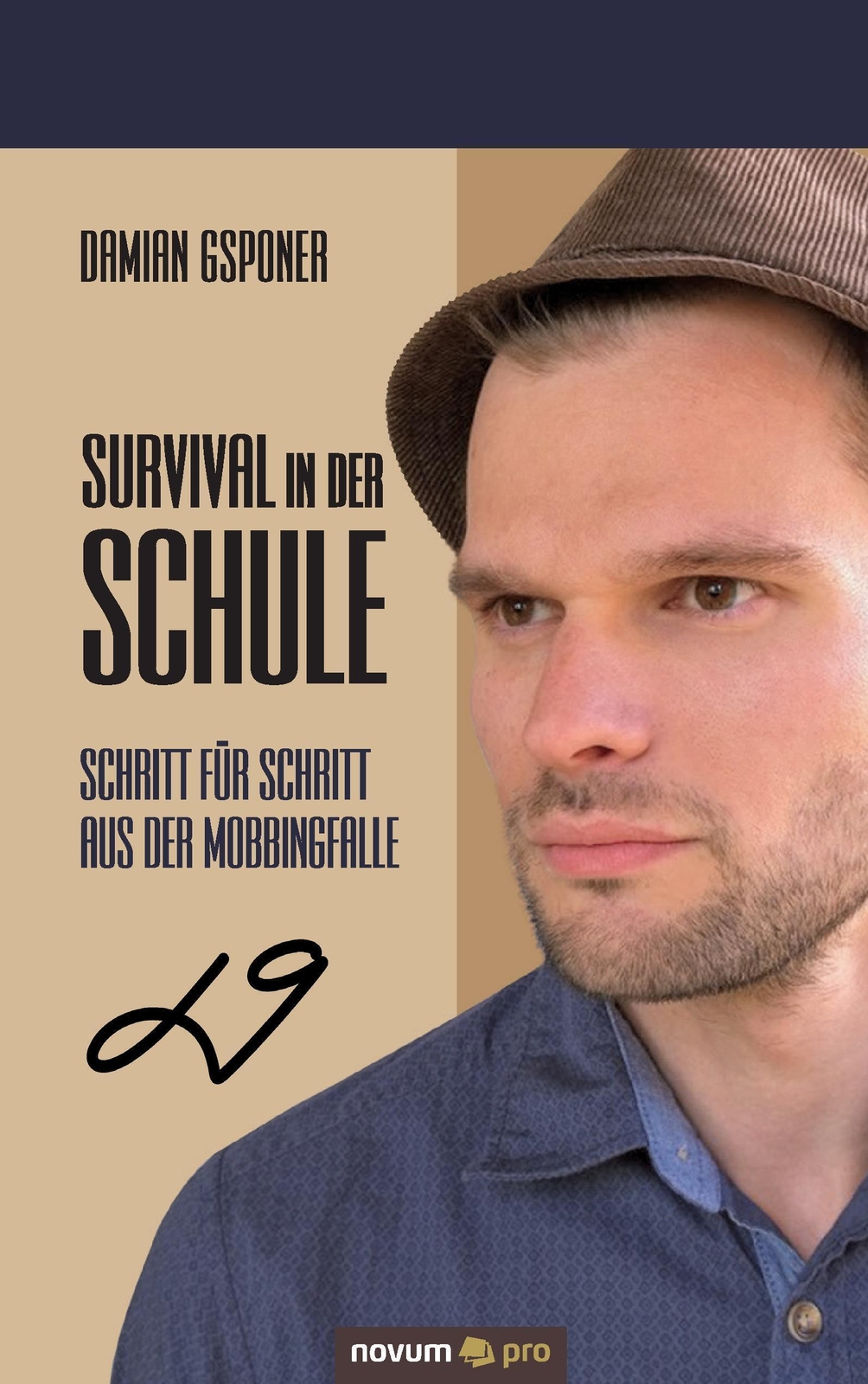 Survival In Der Schule Schritt Für Schritt Aus Der Mobbingfalle Damian