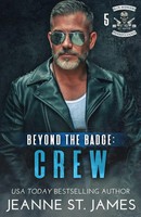 Beyond The Badge - Crew | Jeanne St. James | Taschenbuch | Blue Avengers MC