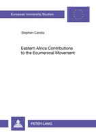 Eastern Africa Contributions To The Ecumenical Movement A Catholic Reflection