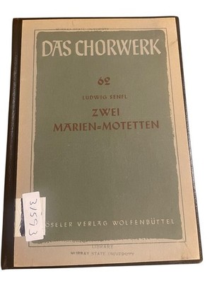 Zwei Marien-Motetten Ludwig Senfl 62 Das Chorwerk Moseler Verlag