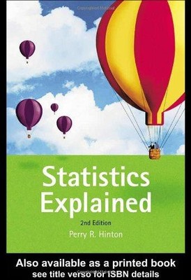 Statistics Explained, 2nd Edition: A Guide for Social... - Hinton, Perry R.