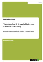 Regina Wenzinger | Trainingslehre Ii. Beweglichkeits- Und Koordinationstraining