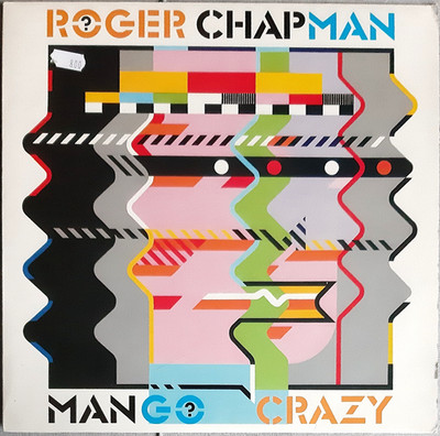 ROGER CHAPMAN - Mango Crazy ; LP 1983 ; D , Rock