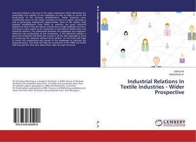 Industrial Relations In Textile Industries - Wider Prospective Sathya M.