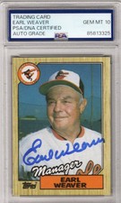 Earl Weaver Signed Baltimore Orioles 1987 Topps Card AUTO GRADE GEM MT 10 PSA