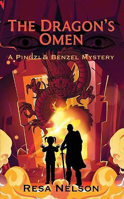 The Dragons Omen: A Pingzi & Benzel Mystery By Resa Nelson - New Copy - 97983...