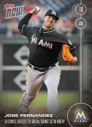 2016 Topps Now 261 Jose Fernandez