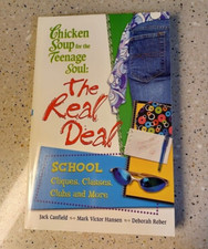 NEW Chicken Soup for the Teenage Soul: The Real Deal, School, Cliques, Classes
