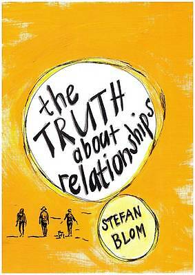Blom, Stefan .. The truth about relationships