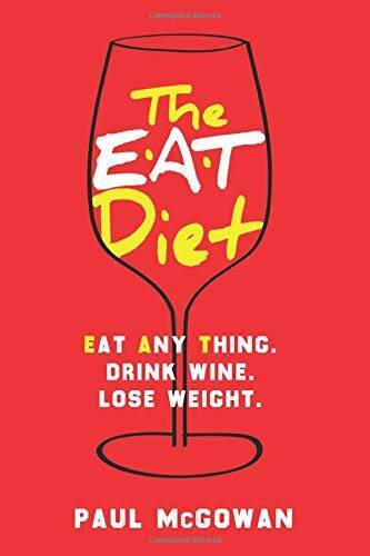 The EAT Diet: Eat anything Drink wine Lose weight - Paperback - GOOD - Bild 1 von 1