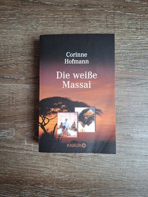 Die weiße Massai von Corinne Hofmann - Buch / Taschenbuch