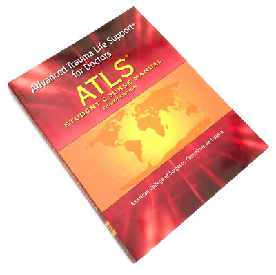 Advanced Trauma Life Support für Ärzte ATLS Studentenkurshandbuch 8. Auflage
