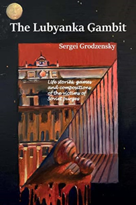 The Lubyanka Gambit - Paperback NEW Grodzensky, Ser 01/05/2022
