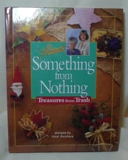 Aleene's Something from Nothing ~ Treasures from Trash ~ Hardcover