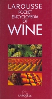 Larousse Pocket Encyclopedia of Wine, , Very Good Book