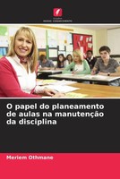 Meriem Othmane | O Papel Do Planeamento De Aulas Na ManutençãO Da Disciplina
