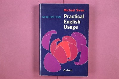 331924 Michael Swan PRACTICAL ENGLISH USAGE Oxford University Press