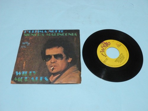 Willy Morales - L'ultima Notte / Signora Malinconia - WEP ZBW 7266 prezzo ebay