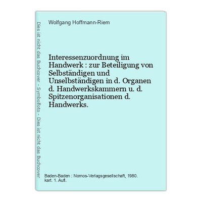 Interessenzuordnung im Handwerk : zur Beteiligung von Selbständigen und Unselbst
