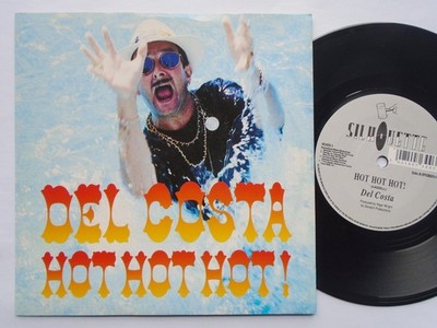 Del Costa - Hot Hot Hot/Hotel Tequila - Used Vinyl Record 7 - N16414z