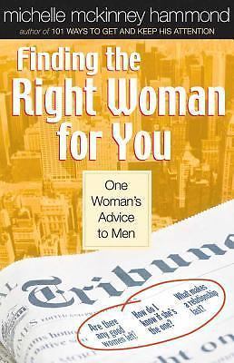 Finding the Right Woman for You: One Woman's Adv- paperback, Hammond, 0736915060