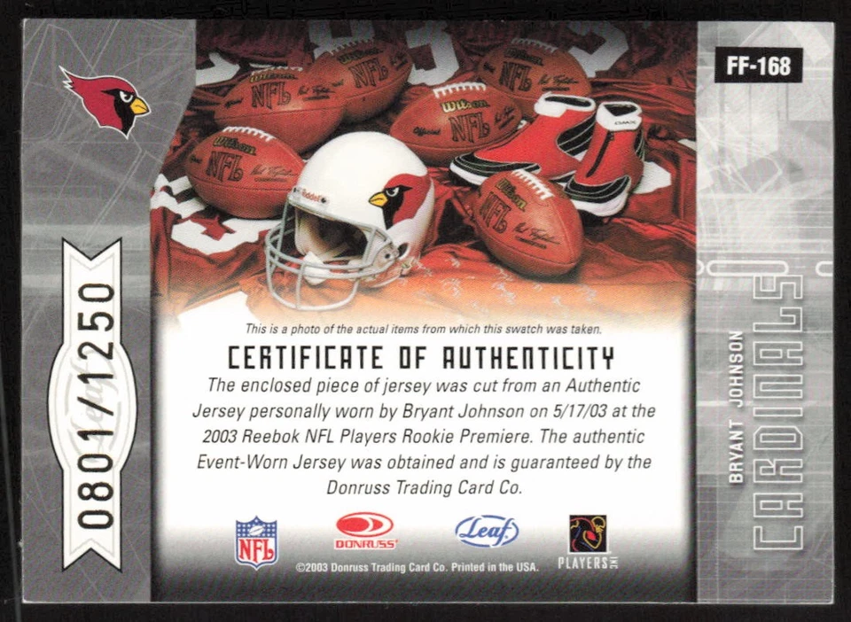 2003 Leaf Certified Materials /1250 Bryant Johnson #FF-168 Rookie Cardinals - Image 2 of 2