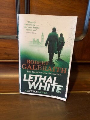 Lethal White: Cormoran Strike Book 4 by Robert Galbraith (Hardcover, 2018)